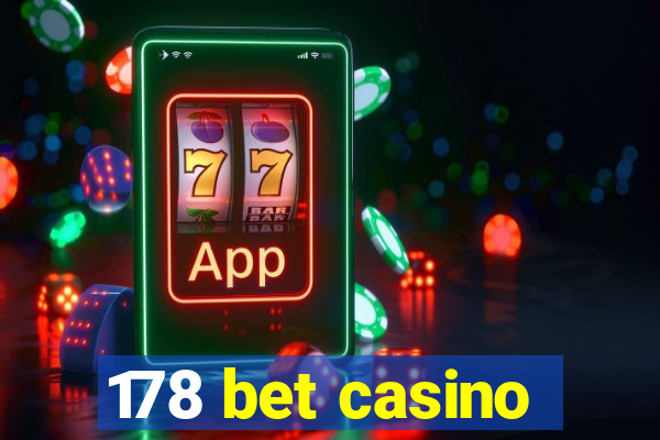 178 bet casino